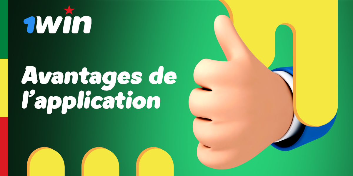 Liste des avantages de l'application mobile 1Win 