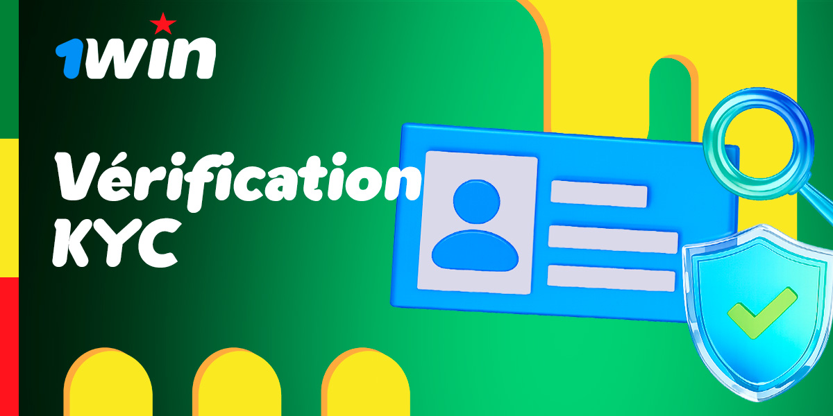 Vérification d’identité KYC pour les utilisateurs 1win