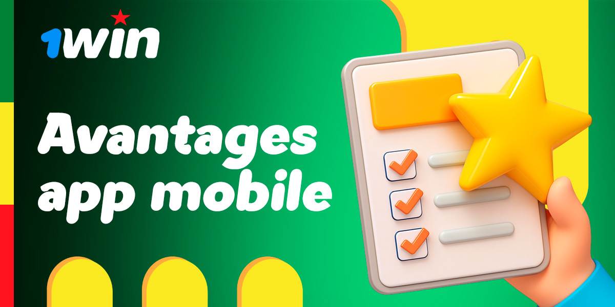 Liste des principaux bénéfices de l’application mobile 1win